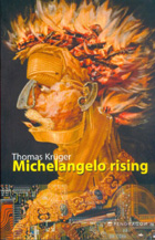 Michelangelo rising