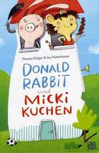 Donald Rabbit und Micki Kuchen