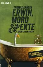 Erwin, Mord & Ente