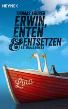 Erwin, Enten und Entsetzen